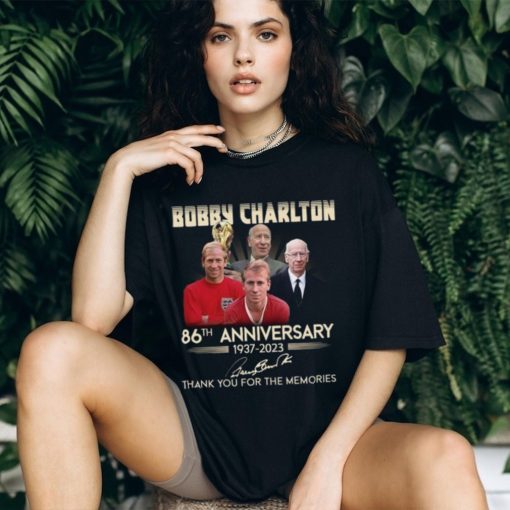 Bobby Charlton 86th anniversary 1937 2023 thank you for the memories shirt