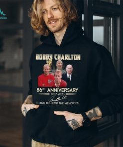 Bobby Charlton 86th anniversary 1937 2023 thank you for the memories shirt