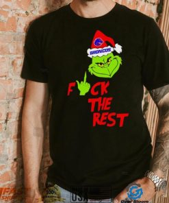 Boise State Broncos Santa Grinch fuck the rest shirt, hoodie, sweater, long sleeve and tank top Boise State Broncos Santa Grinch fuck the rest shirt