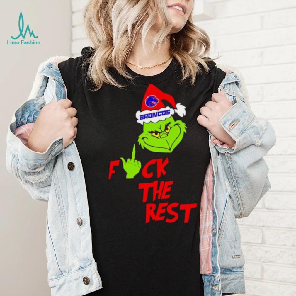 Boise State Broncos Santa Grinch fuck the rest shirt Boise State Broncos Santa Grinch fuck the rest shirt
