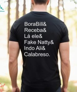 Borabill Receba La Ele Fake Natty Indo Ali Calabreso Shirt, hoodie, sweater, long sleeve and tank top Borabill Receba La Ele Fake Natty Indo Ali Calabreso Shirt