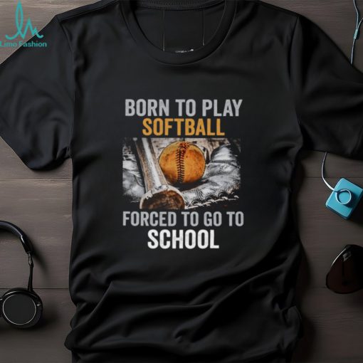 Born To Play Softball Forced To Go To School   Vintage Back To School Softball Classic T Shirt