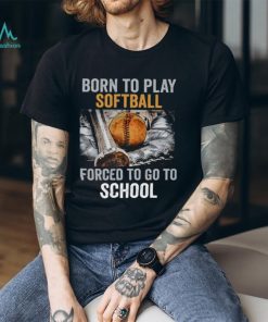 Born To Play Softball Forced To Go To School Vintage Back To School Softball Classic T Shirt