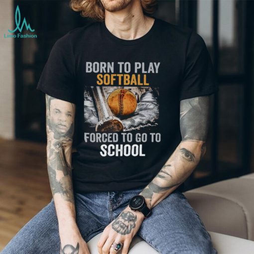 Born To Play Softball Forced To Go To School   Vintage Back To School Softball Classic T Shirt