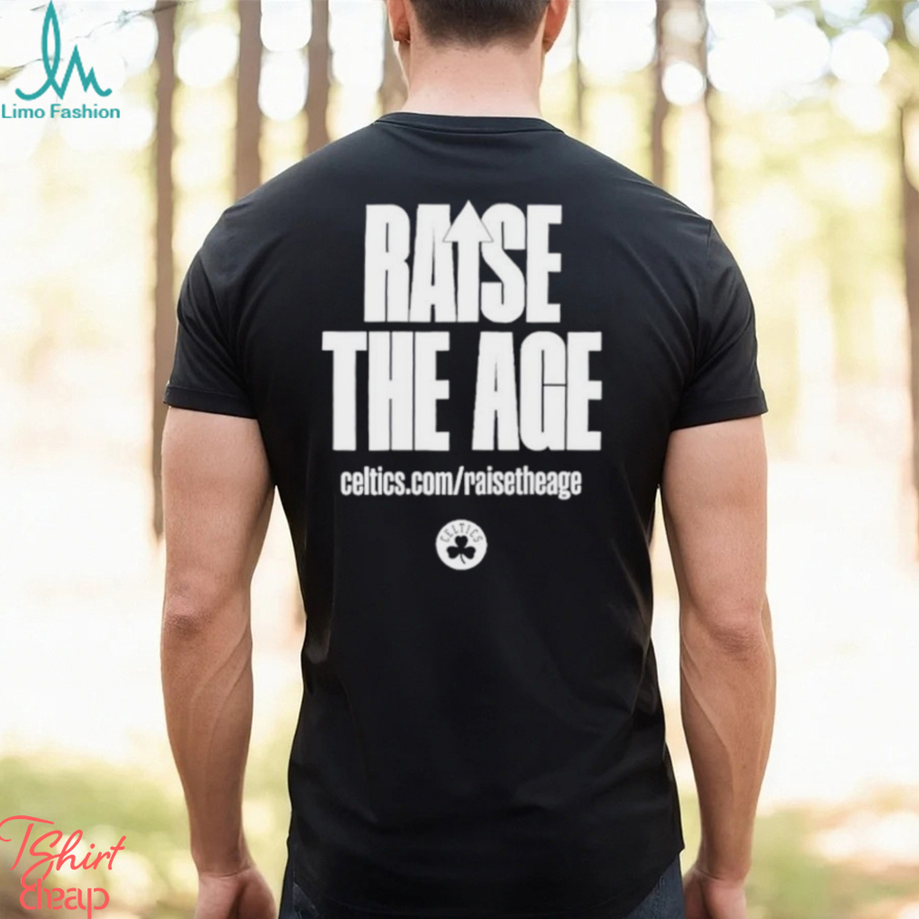 Boston Celtics Raise the age shirt Boston Celtics Raise the age shirt