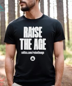 Boston Celtics Raise the age shirt