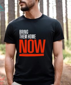 Bring Them Home Now 2023 Shirt