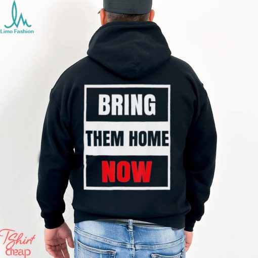 Bring Them Home Now Shirt