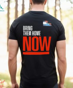 Bring Them Home Now Stand With Israel Israel America Flag Shirt