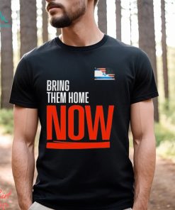 Bring Them Home Now Stand With Israel Israel America Flag Shirt