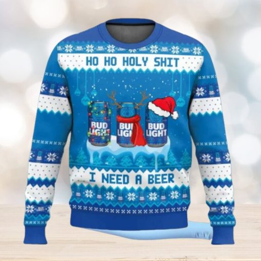 Bud Light Ho Ho Holy Shit I Need A Beer Ugly Christmas Sweater