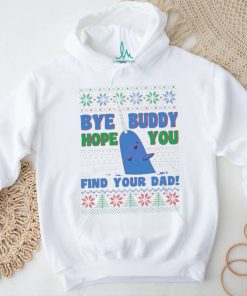 Buddy hope you find your dad Ugly Christmas shirt