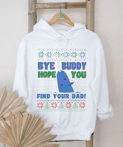 Buddy hope you find your dad Ugly Christmas shirt