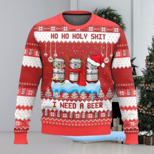 Budweiser Ho Ho Holy Shit I Need A Beer Ugly Christmas Sweater