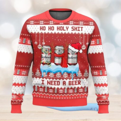 Budweiser Ho Ho Holy Shit I Need A Beer Ugly Christmas Sweater