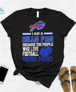 Buffalo Bills fan because the people who love Football need hero SVG Shirt