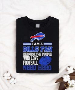 Buffalo Bills fan because the people who love Football need hero SVG T shirt