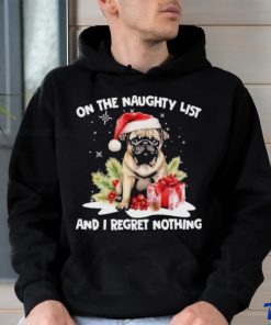 Bug dog hat santa on the naughty list and I regret nothing merry christmas shirt