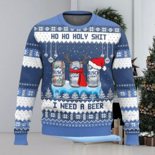 Busch Light Ho Ho Holy Shit I Need A Beer Ugly Christmas Sweater