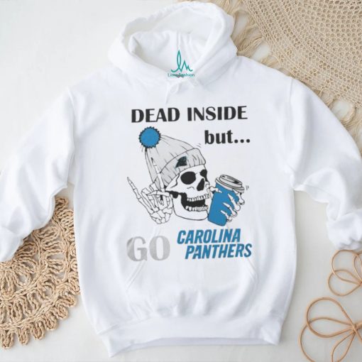 Carolina Panthers Skeleton Dead Inside But Panthers Logo T shirt