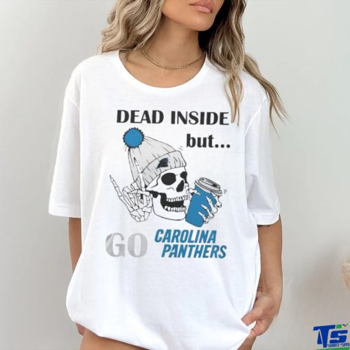 Carolina Panthers Skeleton Dead Inside But Panthers Logo T shirt