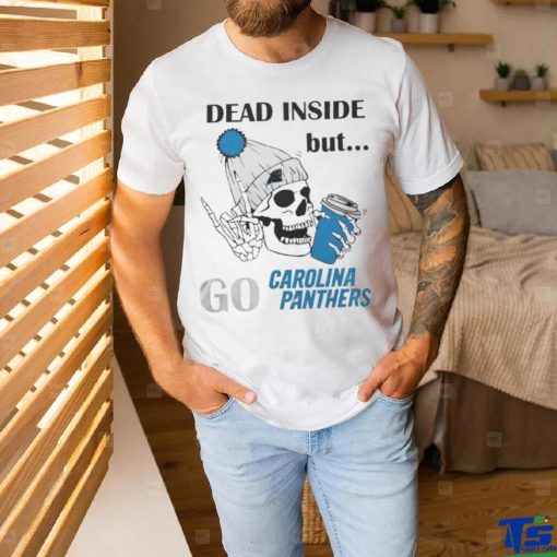 Carolina Panthers Skeleton Dead Inside But Panthers Logo T shirt