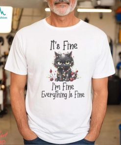 Cat Christmas It's Fine Shirt