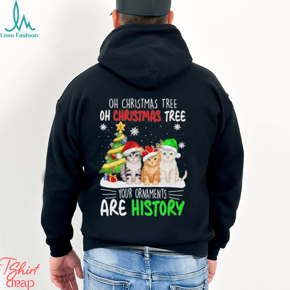 Cats hat santa oh christmas tree oh christmas tree your are history shirt Cats hat santa oh christmas tree oh christmas tree your are history shirt