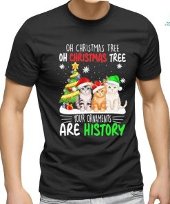 Cats hat santa oh christmas tree oh christmas tree your ornaments are history shirt