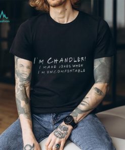 Chandler Bing I Make Jokes T Shirt