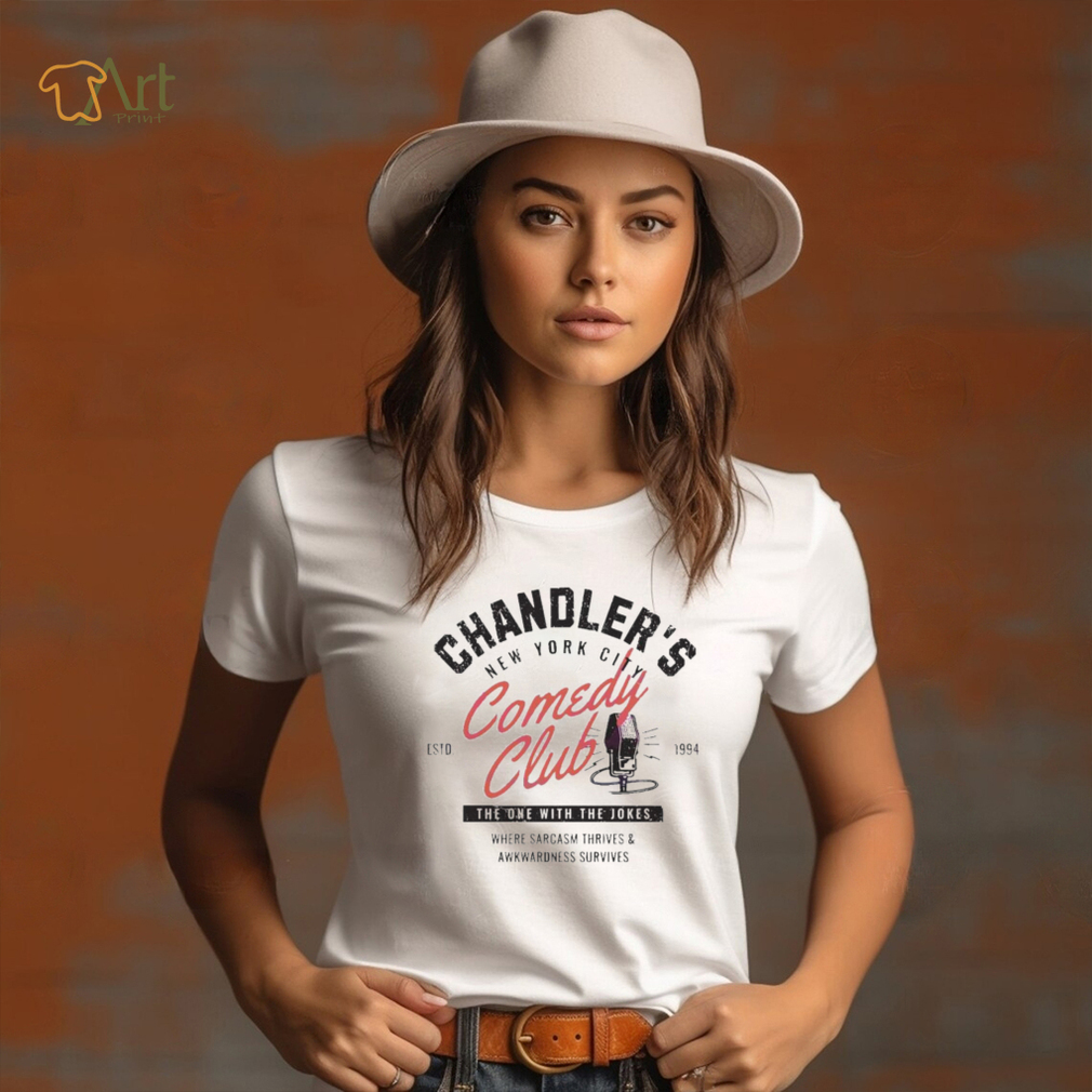 Chandler Friends New York City Comedy Club shirt Chandler Friends New York City Comedy Club shirt