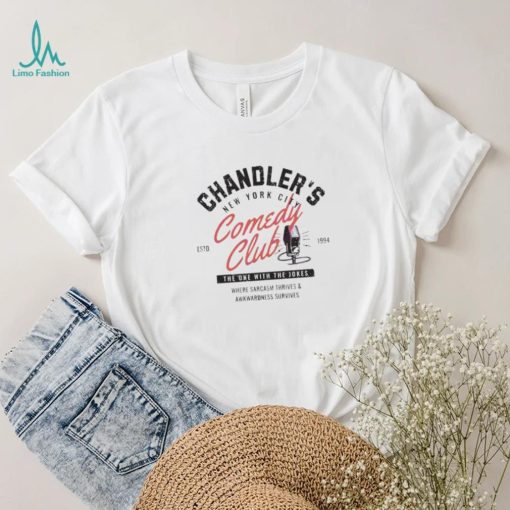 Chandler Friends New York City Comedy Club shirt