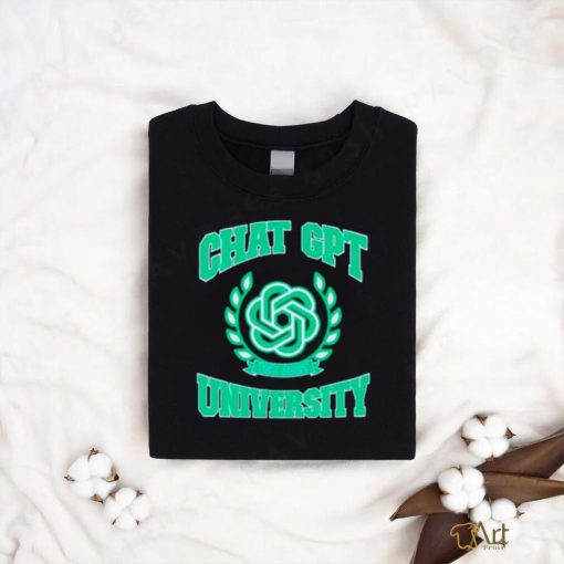 Chat GPT university EST 2022 shirt