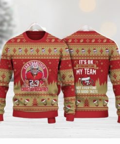 Christian McCaffrey San Francisco 49ers It Is Ok If You Do Not Like My Team NFL Christmas Ugly Sweater