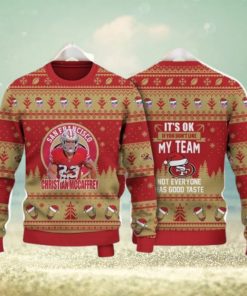 Christian McCaffrey San Francisco 49ers It Is Ok If You Do Not Like My Team NFL Christmas Ugly Sweater