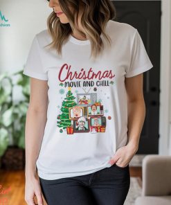 Christmas Movie And Chill Shirt