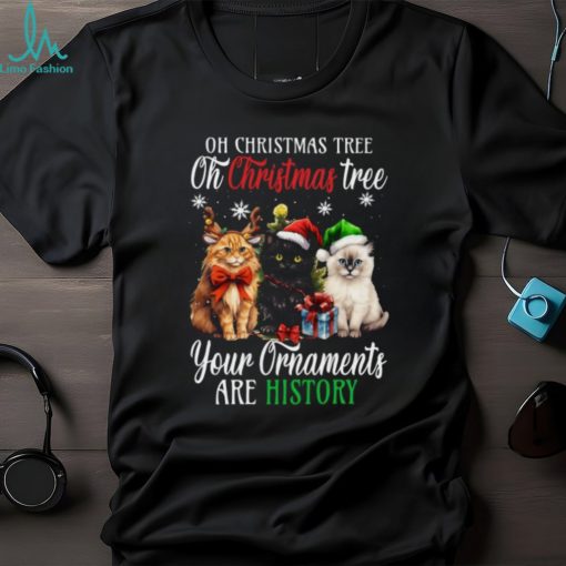 Christmas Tree Your Ornaments Are History   Christmas Cat Classic T Shirt