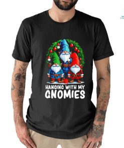 Christmas hanging with my Gnomies Merry Christmas 2023 shirt