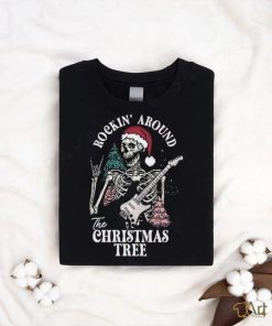 Comfort Rockin Around The Christmas Tree Shirt