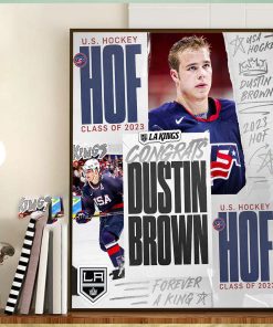Congrats Dustin Brown Is The US Hockey Hall Of Fame Class Of 2023 Home Decor Poster Canvas