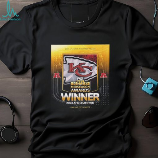 Congrats Kansas City Chiefs Are The 2023 NFL on FOX Midseason Awards Winner 2023 AFC Champion T Shirt