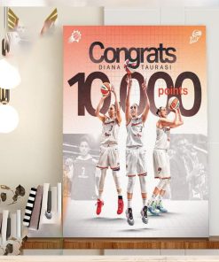 Congrats The Goat Of WNBA Diana Taurasi Becomes The First Player Reach 10000 Career Points In WNBA Home Decor Poster Canvas