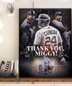 Congratulations On A Great Career In MLB And Thank You Miggy Miguel Cabrera Home Decor Poster Canvas