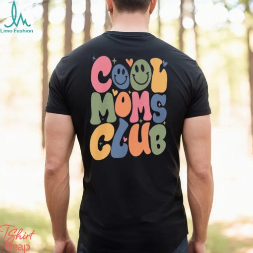 Cool Moms Club Sweatshirt, Cool Moms Era Shirt