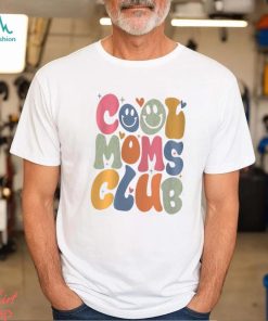 Cool Moms Club Sweatshirt, Cool Moms T Shirt