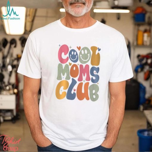 Cool Moms Club Sweatshirt, Cool Moms T Shirt