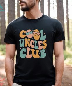 Cool Uncles Club Sweatshirt, New Uncle Shirt, Cool Uncle Tshirt
