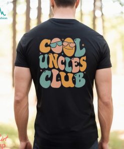 Cool Uncles Club Sweatshirt, New Uncle Shirt, Cool Uncle Tshirt