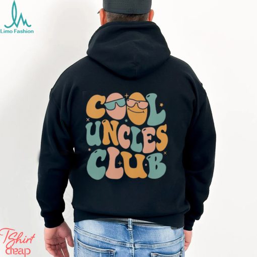 Cool Uncles Club Sweatshirt, New Uncle Shirt, Cool Uncle Tshirt