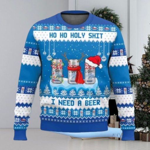 Coors Light Ho Ho Holy Shit I Need A Beer Ugly Christmas Sweater